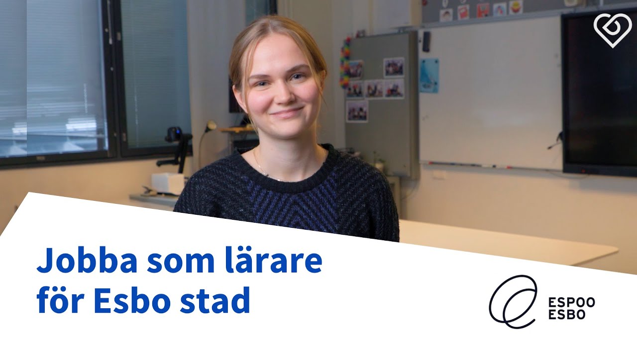 Esbo stad rekryterar just nu lärare – ”Även om man undervisar ensam, så är man inte ensam” 💙