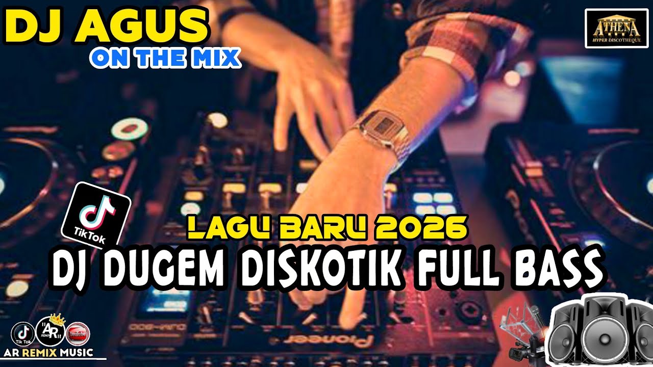 DJ AGUS TERBARU LAGU BARU 2026 DUGEM DISKOTIK FULL BASS SOUND FYP TIKTOK