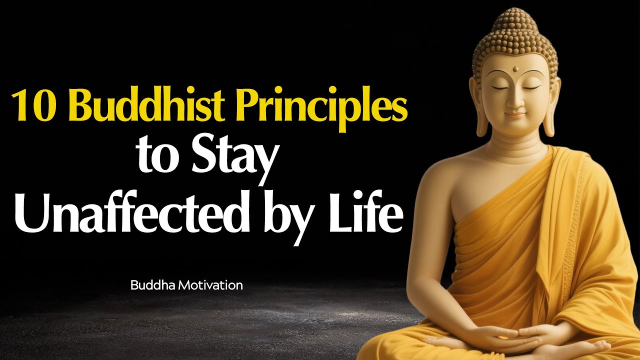 10 Buddhist Principles to Stay Calm No Matter What Life Throws at You | Buddhist Wisdom in English