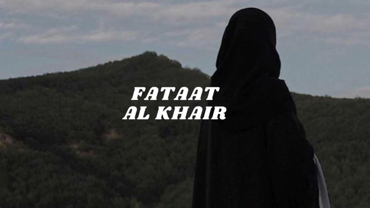 فتاة الخير (Fataat-Al-Khair)