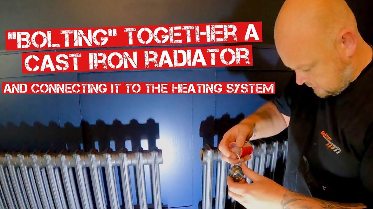 HOW TO FIT A CAST IRON RADIATOR & CONNECT UP TO THE HEATING SYSTEM