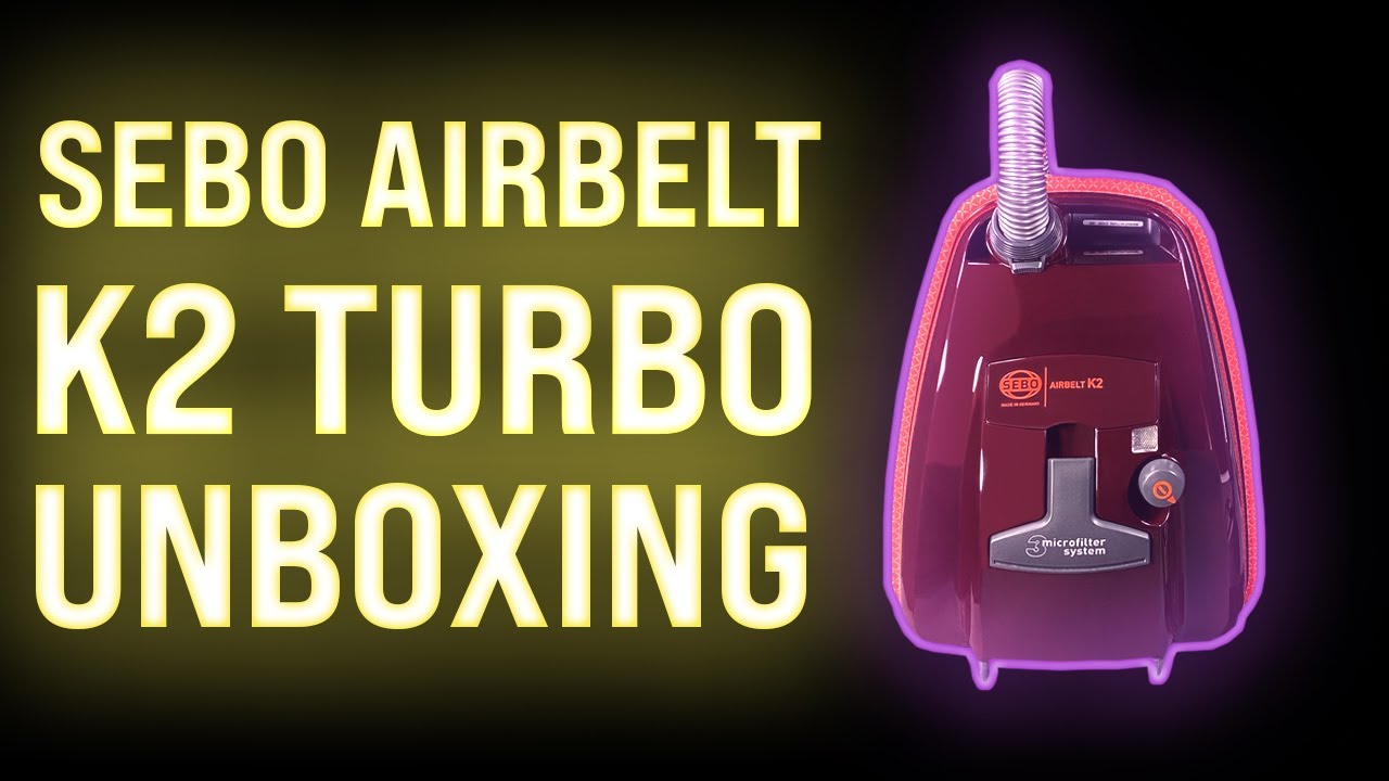 UNBOXING! SEBO Airbelt K2 Turbo First Look