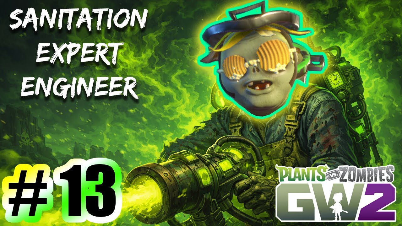 Sanitation Expert Engineer for Beginners - Plants vs Zombies Garden Warfare 2 Gameplay Part 13 (PC)