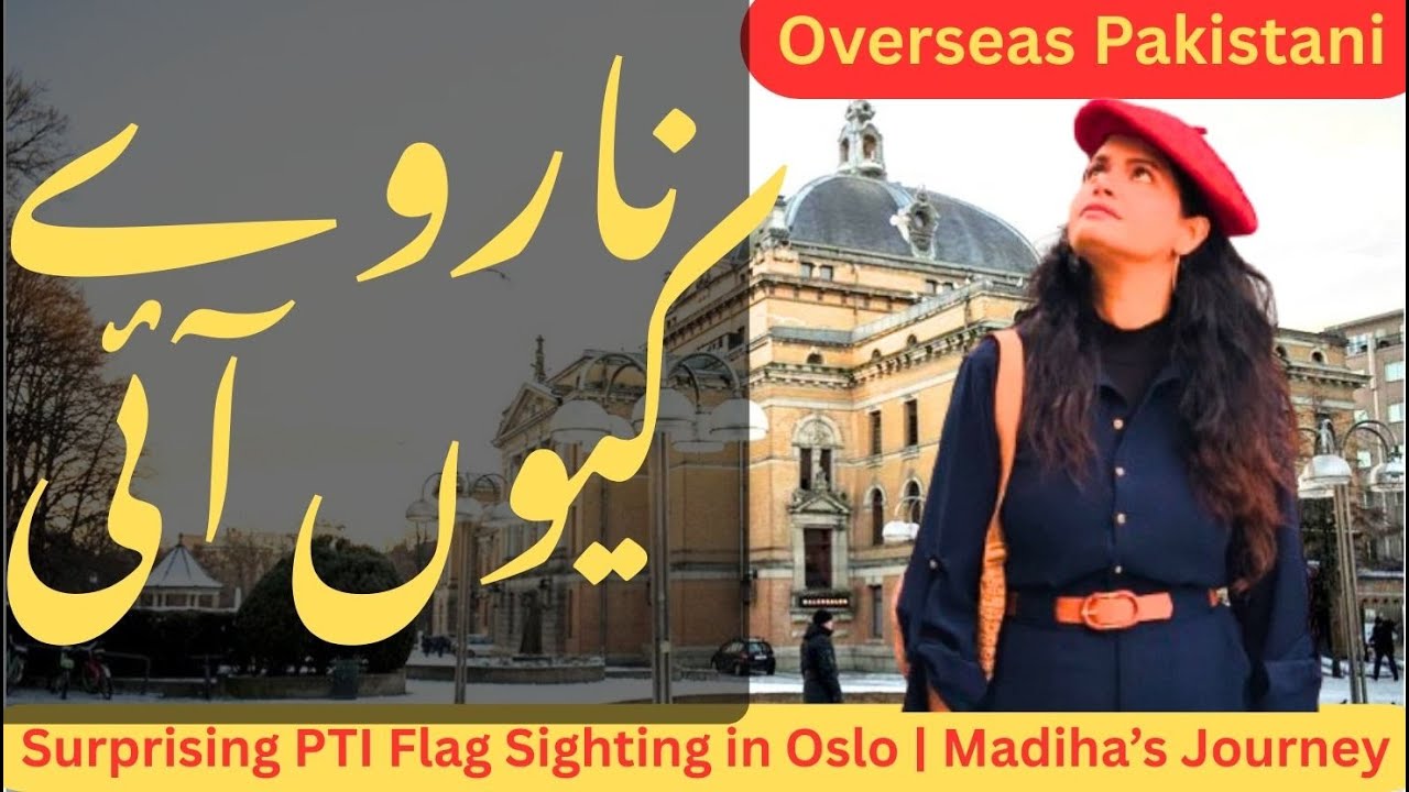 Karachi to Norway | Overseas Pakistani Story | Surprising PTI Flag Sighting Oslo | Madiha’s Journey