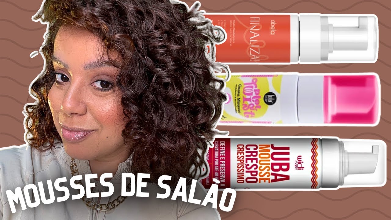 MOUSSES PARA CACHOS QUE EU MAIS USO NAS MINHAS CLIENTES NO SALAO - Tamires Maia