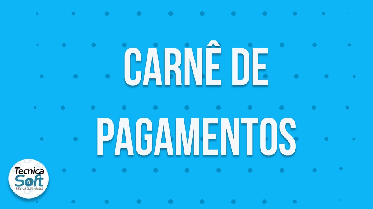 Carnê de pagamentos no sistema Tecnicasoft