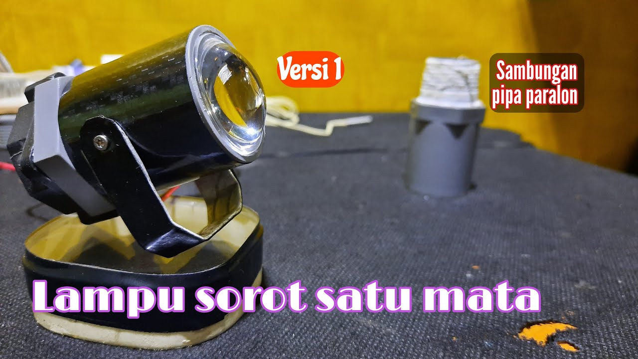 Menu hari ini..!! Membuat lampu sorot satu mata 18W