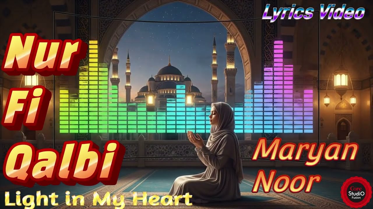 Nur Fi Qalbi (نور في قلبي) | La ilaha illa Allah | Islamic Nasheed Lyrics 2026 | Maryan Noor