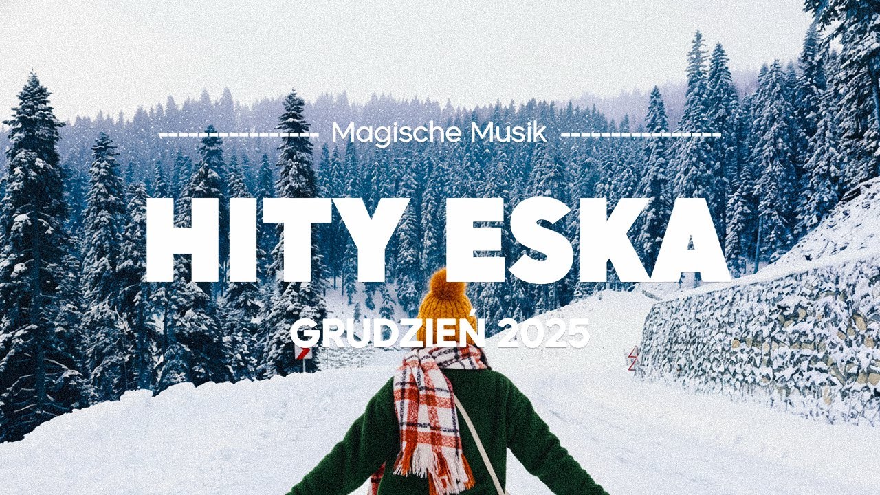Eska Hity Grudzień 2025  🎵 Najlepsza Muzyka Radia – Eska Mix Vol.2