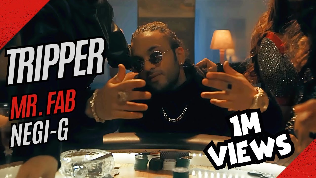 TRIPPER  - Mr. FAB | NEGI-G | DAR FABTORY PRODUCTIONS
