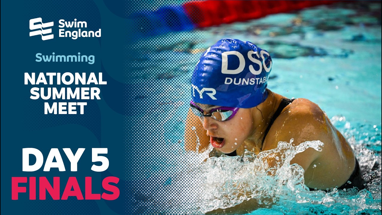 Swim England National Summer Meet 2026 - Day 5 - Finals