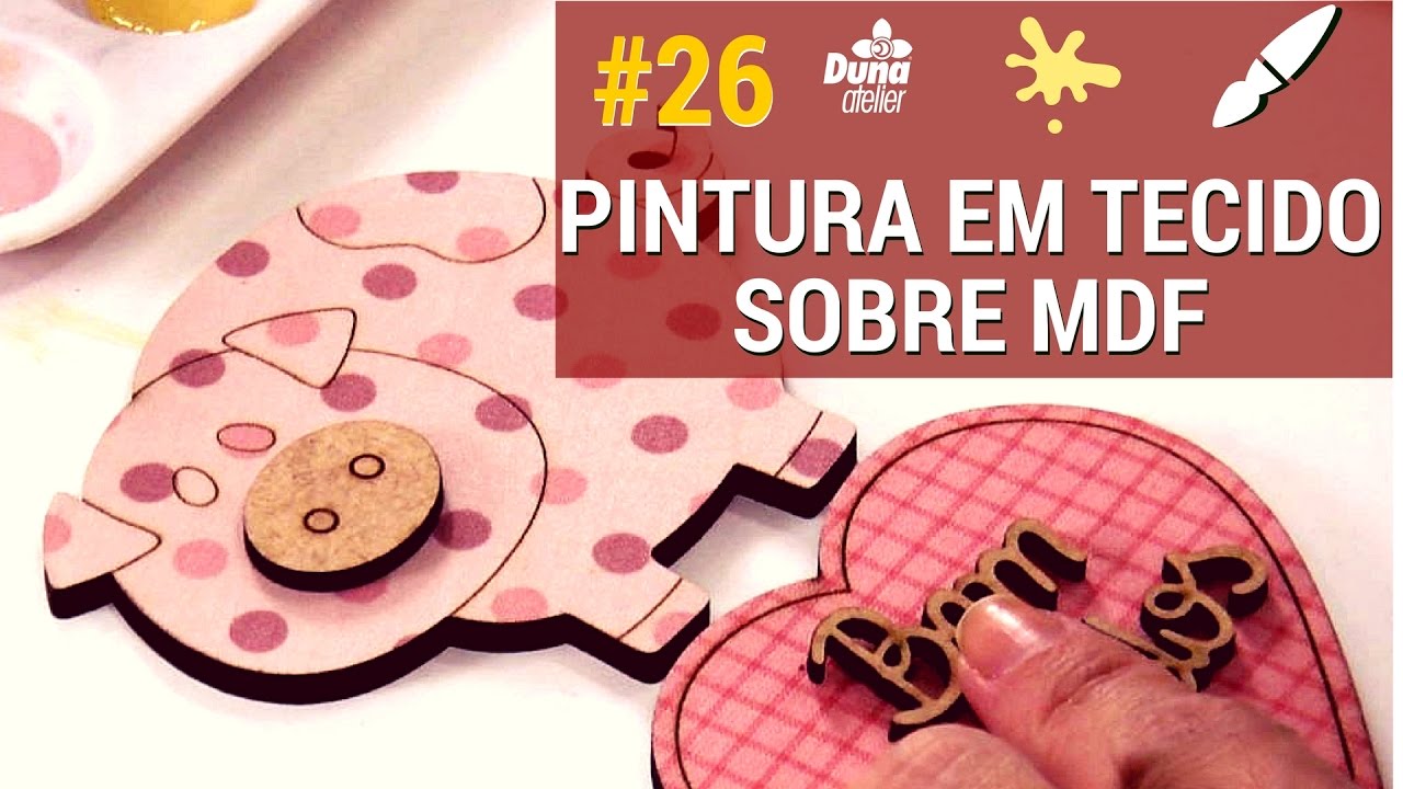 COMO PINTAR TECIDO SOBRE MDF - AO VIVO-Pintando com o ♥ #26