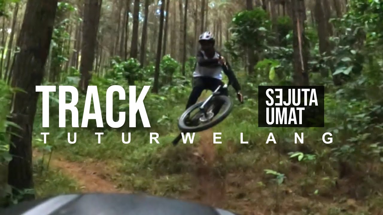 Tutur Welang Bike Park SEJUTA UMAT | Para RIDER MTB