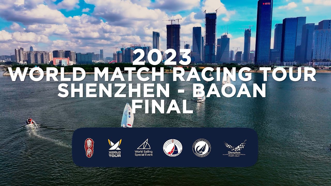 2023 World Match Racing Tour SHENZHEN - BAOAN FINAL