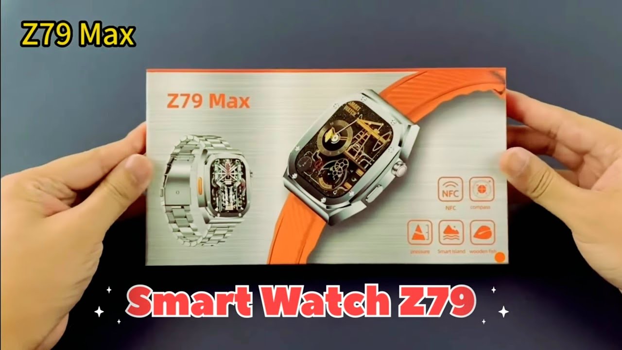 Review Best Smart Watch Z79 Max AMOLED 2.1inch 2025