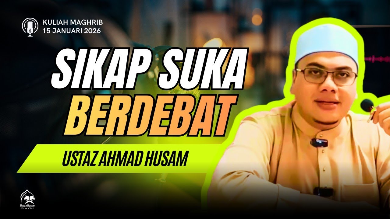 15.01.2026 I KULIAH MAGHRIB I USTAZ HUSAM 