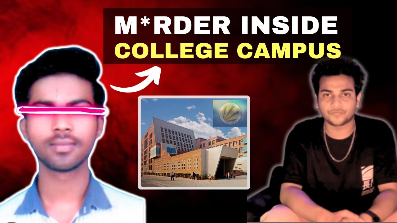 Story of Mu*der inside Engineering College Campus - Case Study | Unplugged Engineer