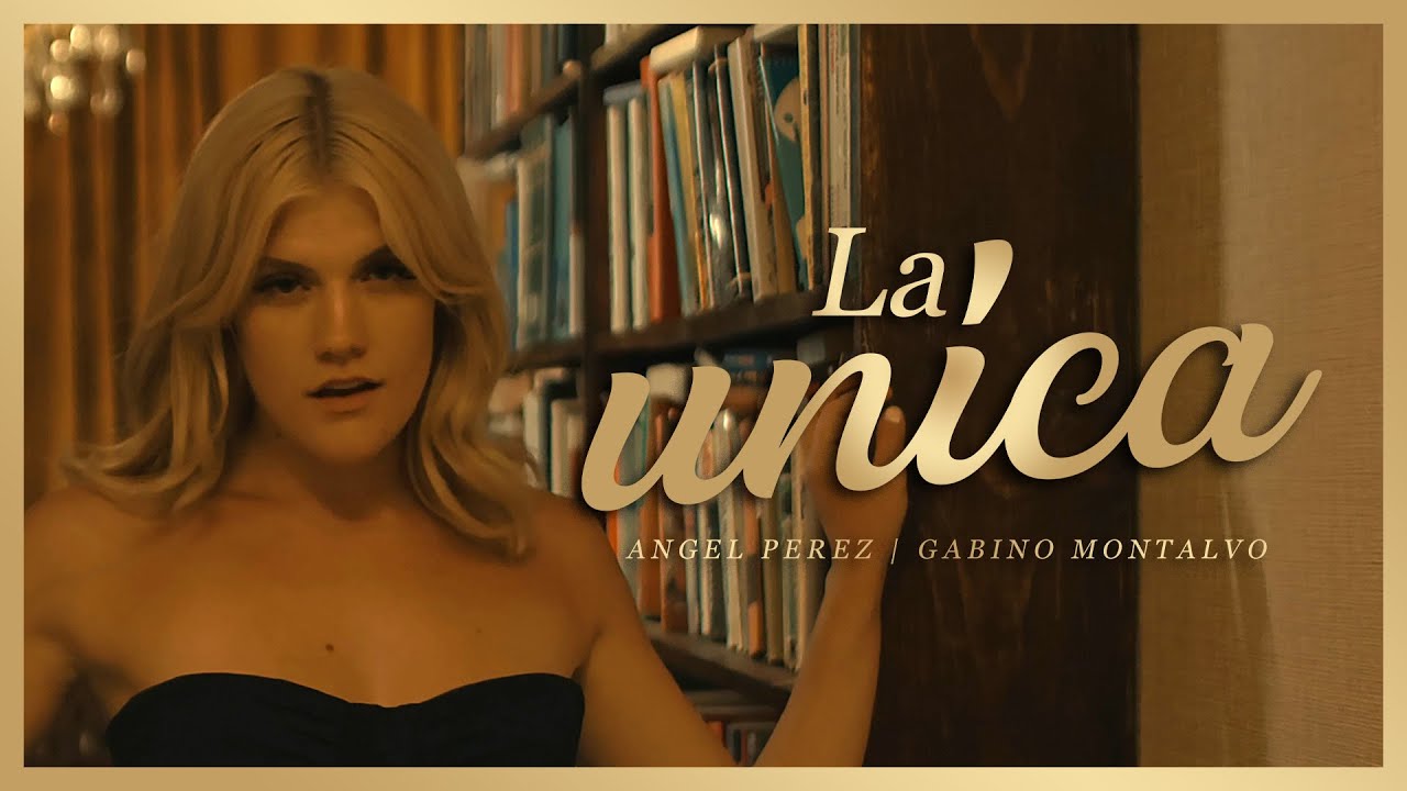 La Unica - (Video Oficial) - Angel Perez y Gabino Montalvo - DEL Records 2021
