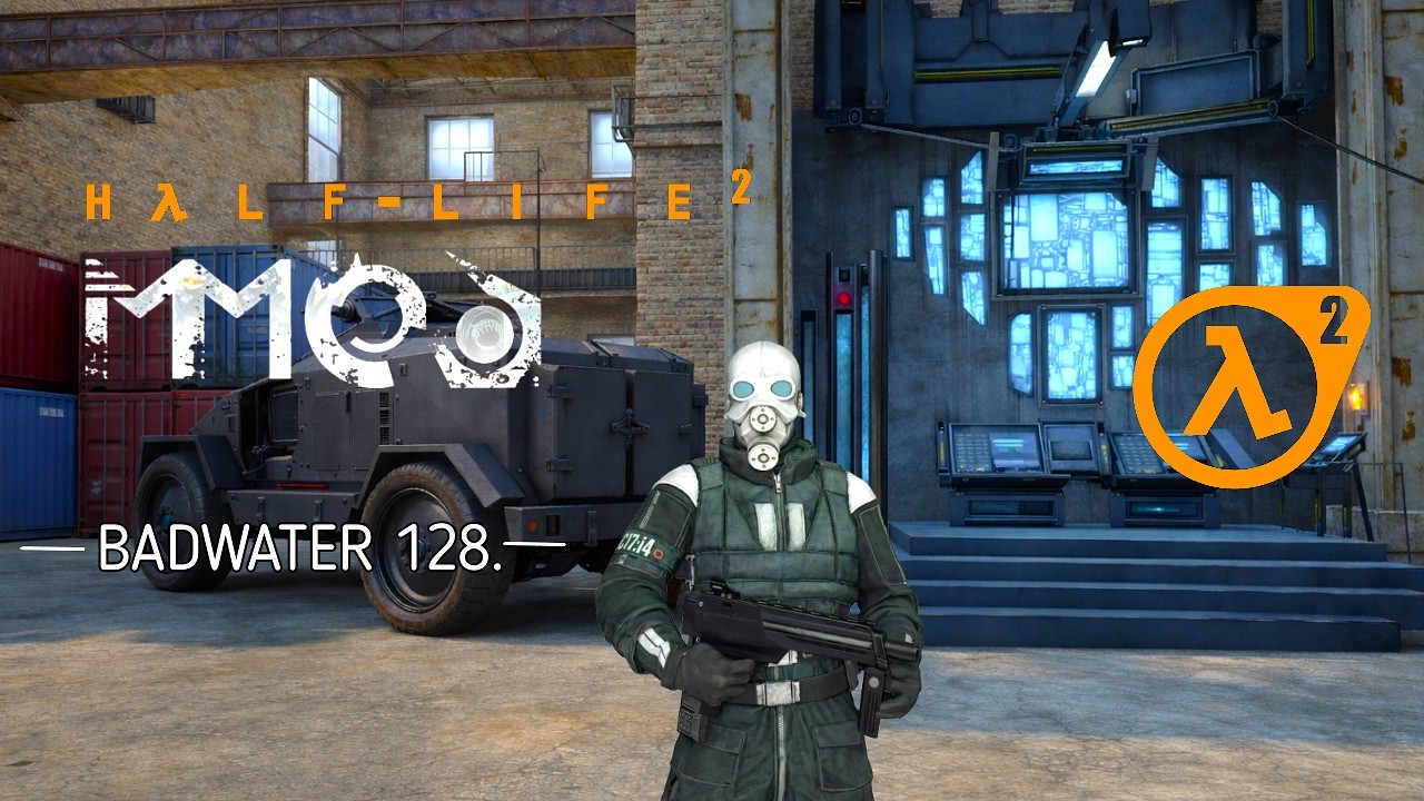 Half Life 2: Badwater 128.