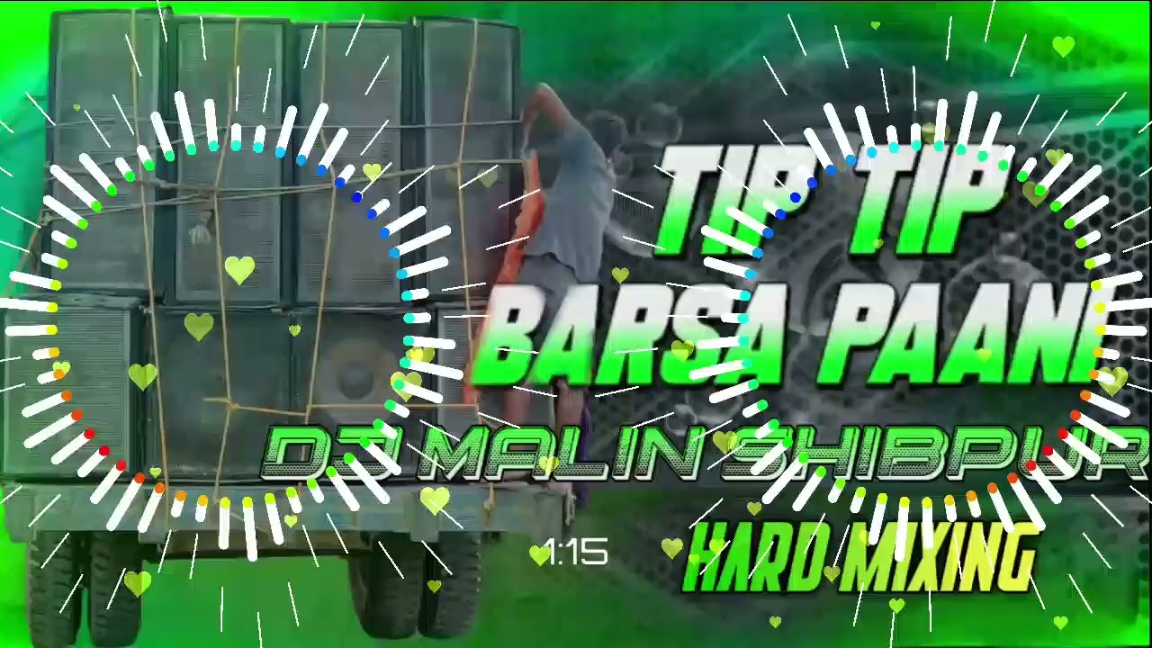 Tip Tip Barsa Paani  Hard Mixing || Dj Malin Shibpur 