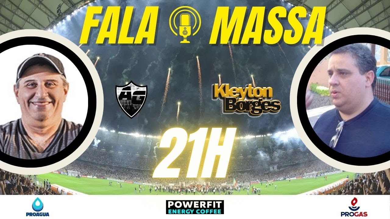 AS PRINCIPAIS NOTÍCIAS E ANÁLISES DO GALO COM KLEYTON BORGES E JULIO LAZAROTTI NO FALA MASSA!