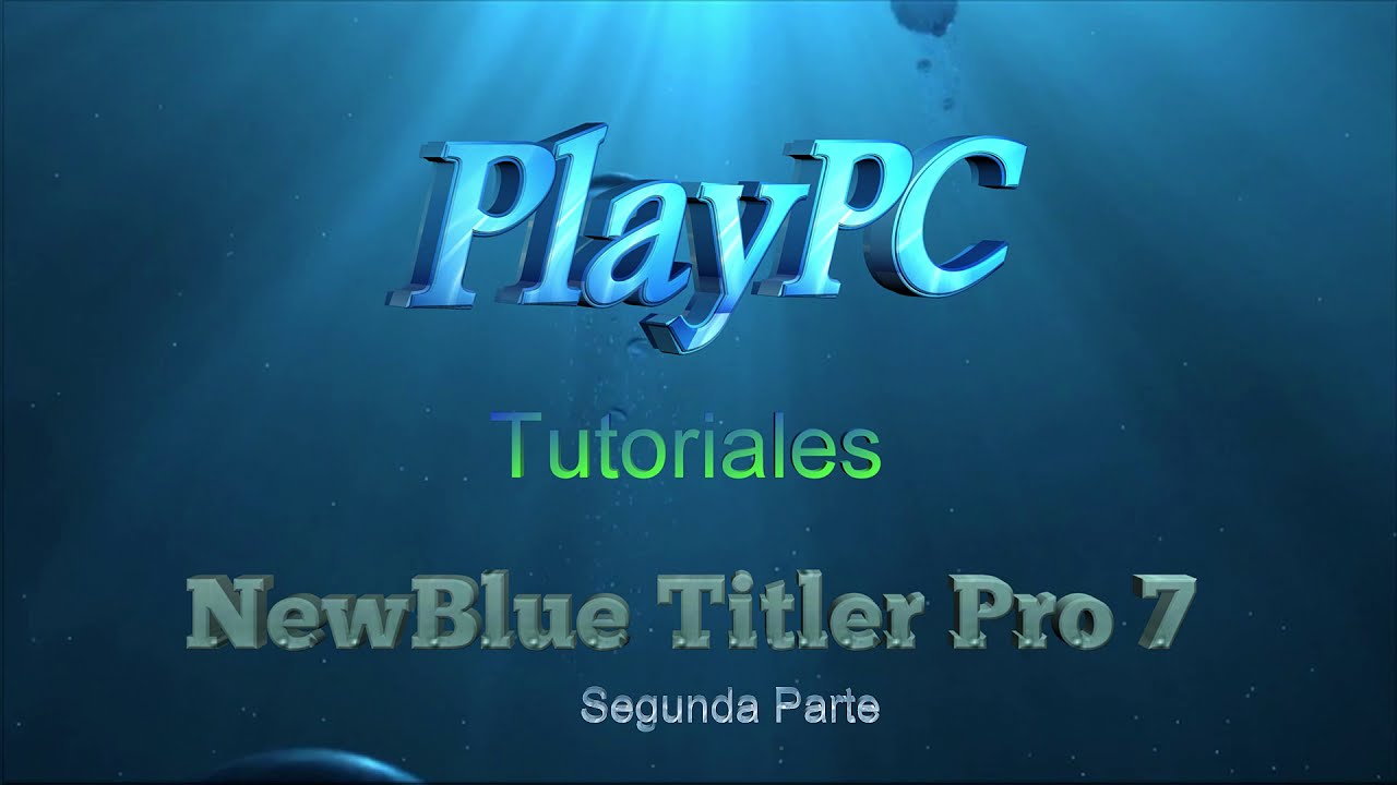 Newblue titler pro 7 Tutorial segunda parte