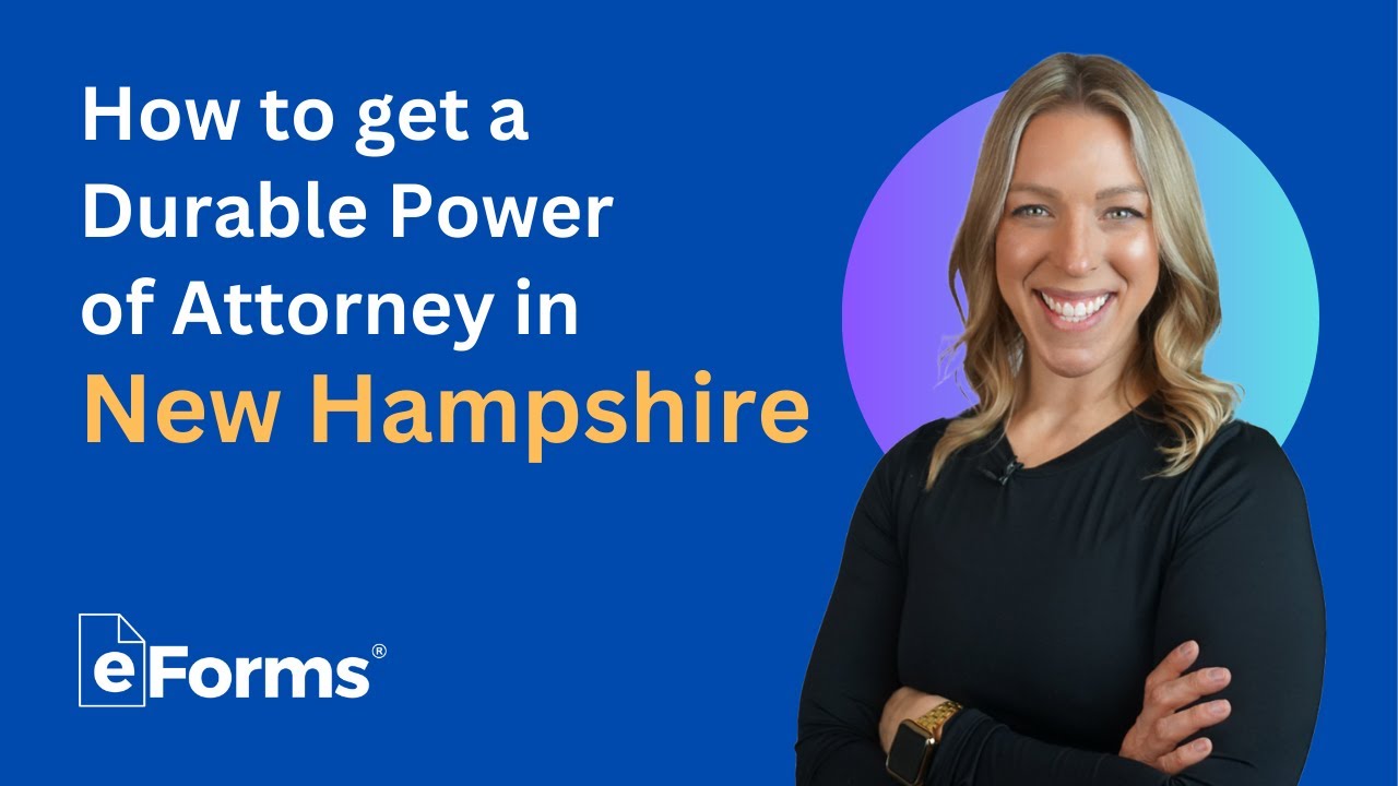 How to Get a Durable Power of Attorney in New Hampshire