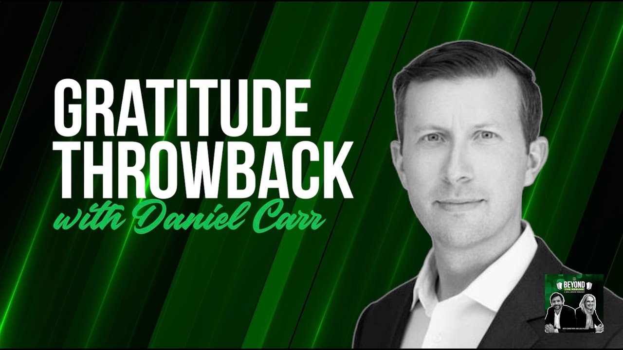 Beyond the Resume with Daniel Carr (Gratitude Throwback Series)