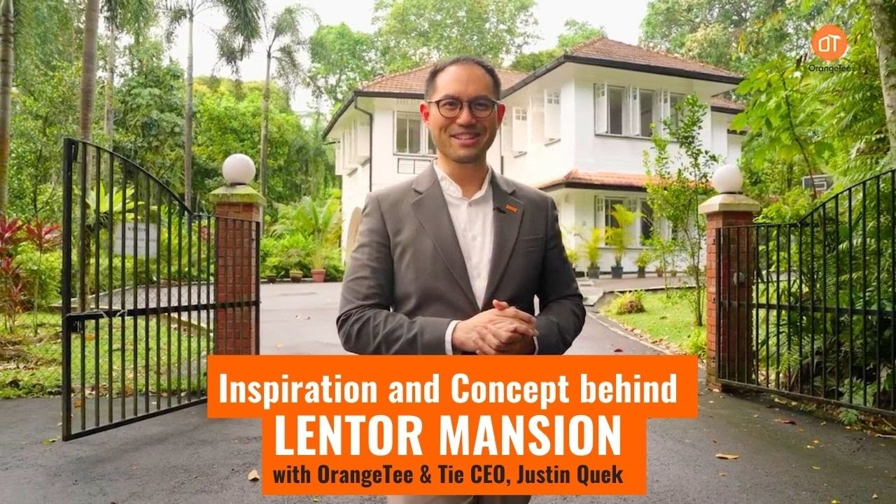 Inspiration and Concept behind Lentor Mansion with OrangeTee & Tie CEO, Justin Quek #LentorMansion