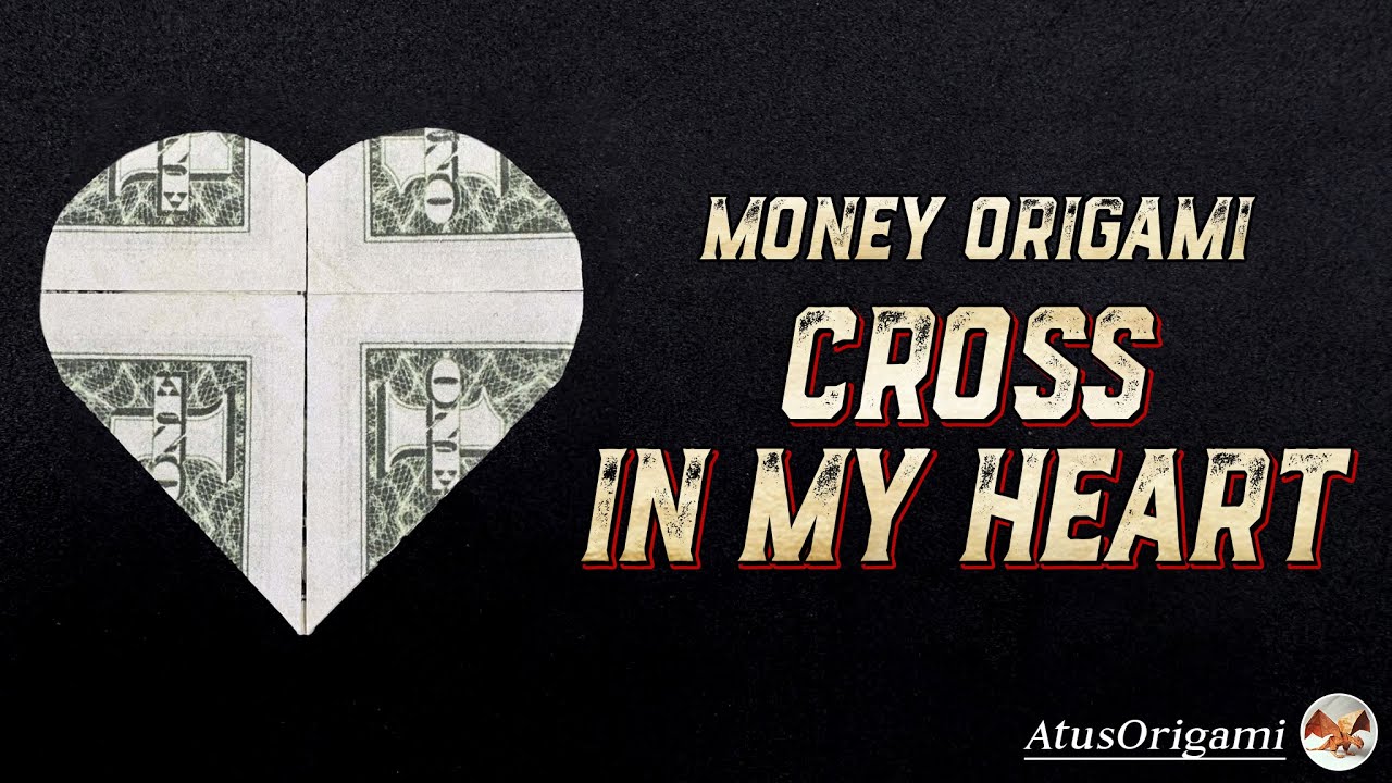 Cross in the Heart | Money Origami | AtusOrigami