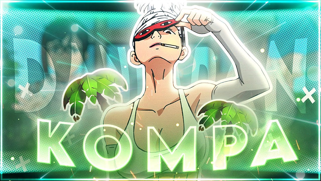 Dandadan - Kompa🌴 | Granny Seiko [Edit/AMV] 4K!