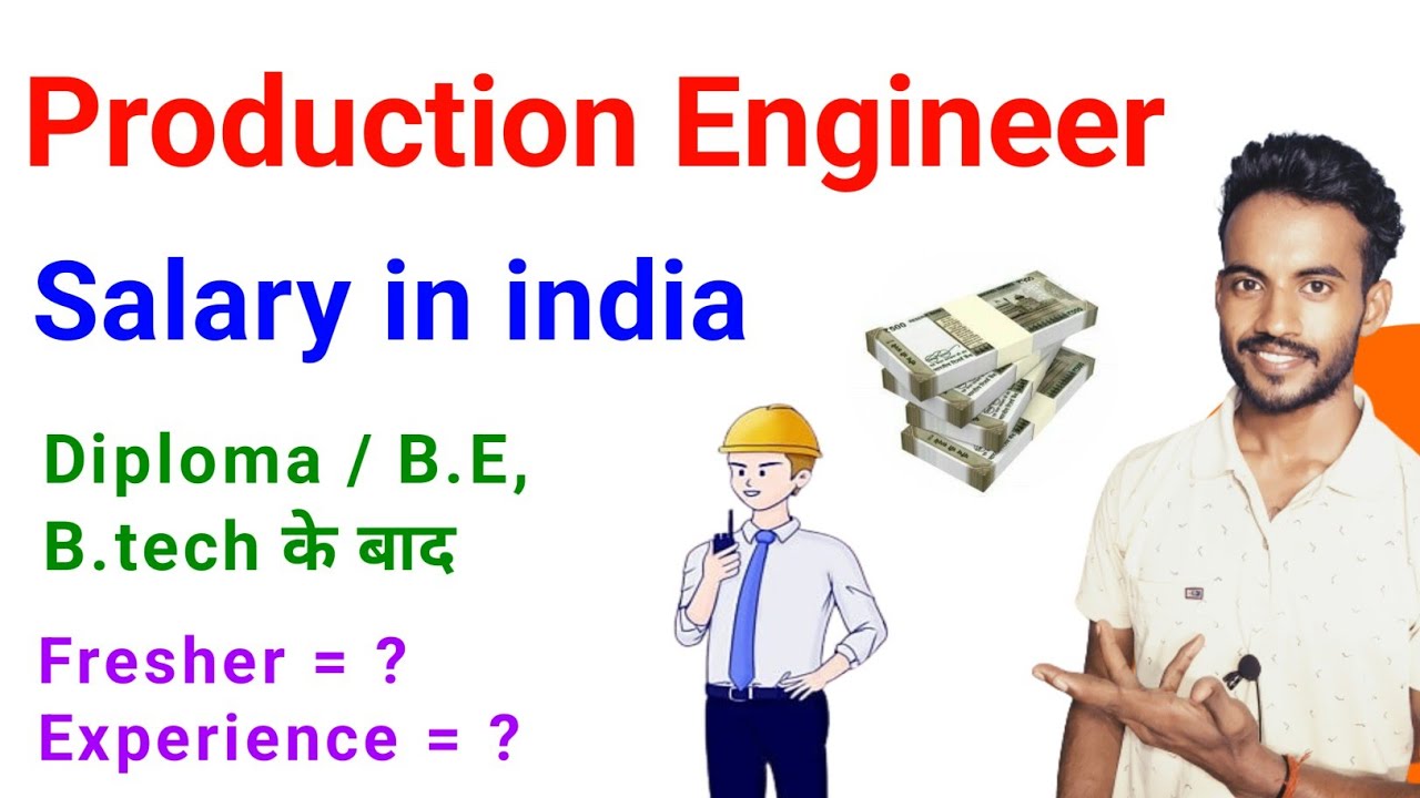 production engineer salary in india | production engineer ko kitana payment milta hai india me