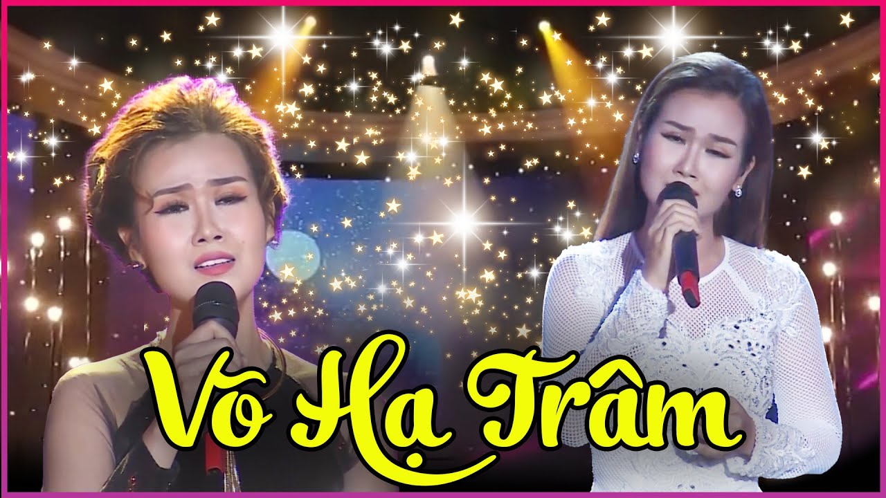 Giọng hát NỘI LỰC CỰC KHỦNG của VÕ HẠ TRÂM làm người nghe phải trầm trồ - Kho Nhạc Bolero THVL