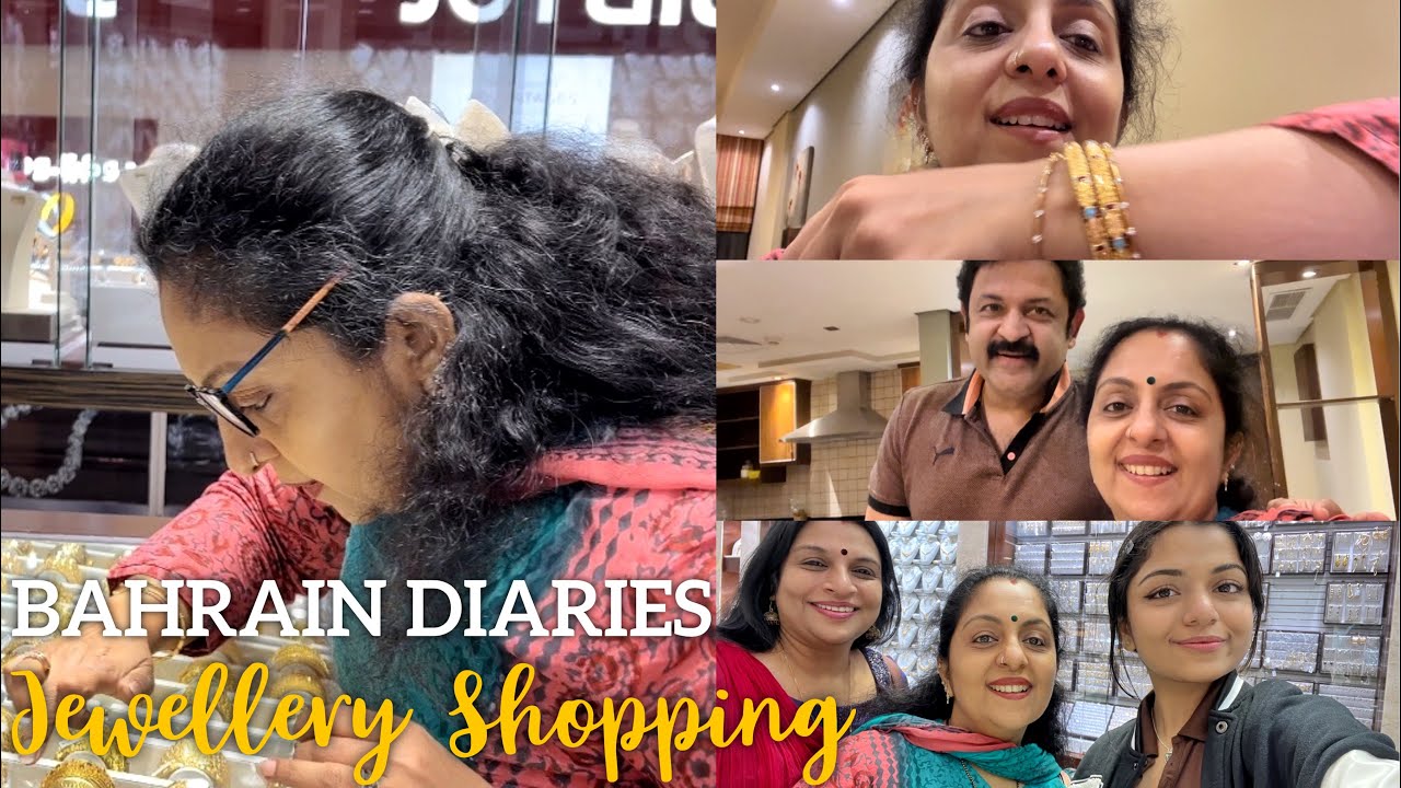 Bahrain Diaries 🥰 Jewellery Shopping | Sindhu krishna