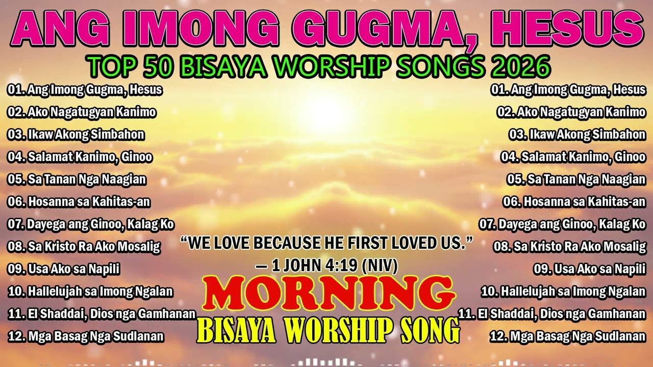 Morning Bisaya Worship Songs 2026 | Cebuano Love, Praise & Trust | Scripture Devotion