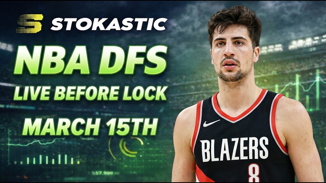 NBA DFS в прямом эфире перед закрытием (воскресенье, 15 марта 2026 г.) | Составы команд NBA от Dr...