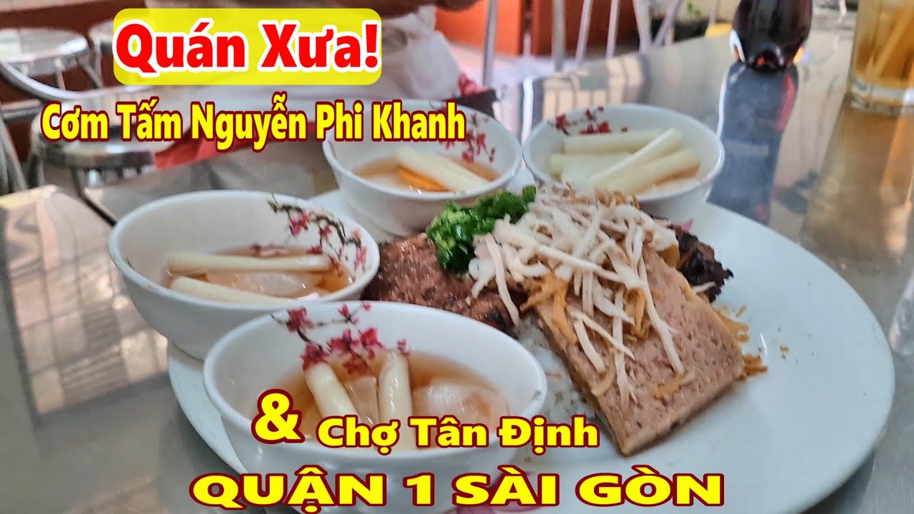 Quán Xưa! Cơm Tấm Nguyễn Phi Khanh Tân Định Sài Gòn