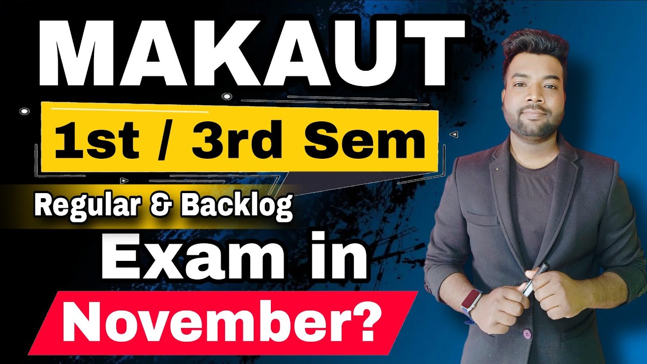 😱MAKAUT 1st/3rd Sem Regular & Backlog Exam in November? Exam Date?