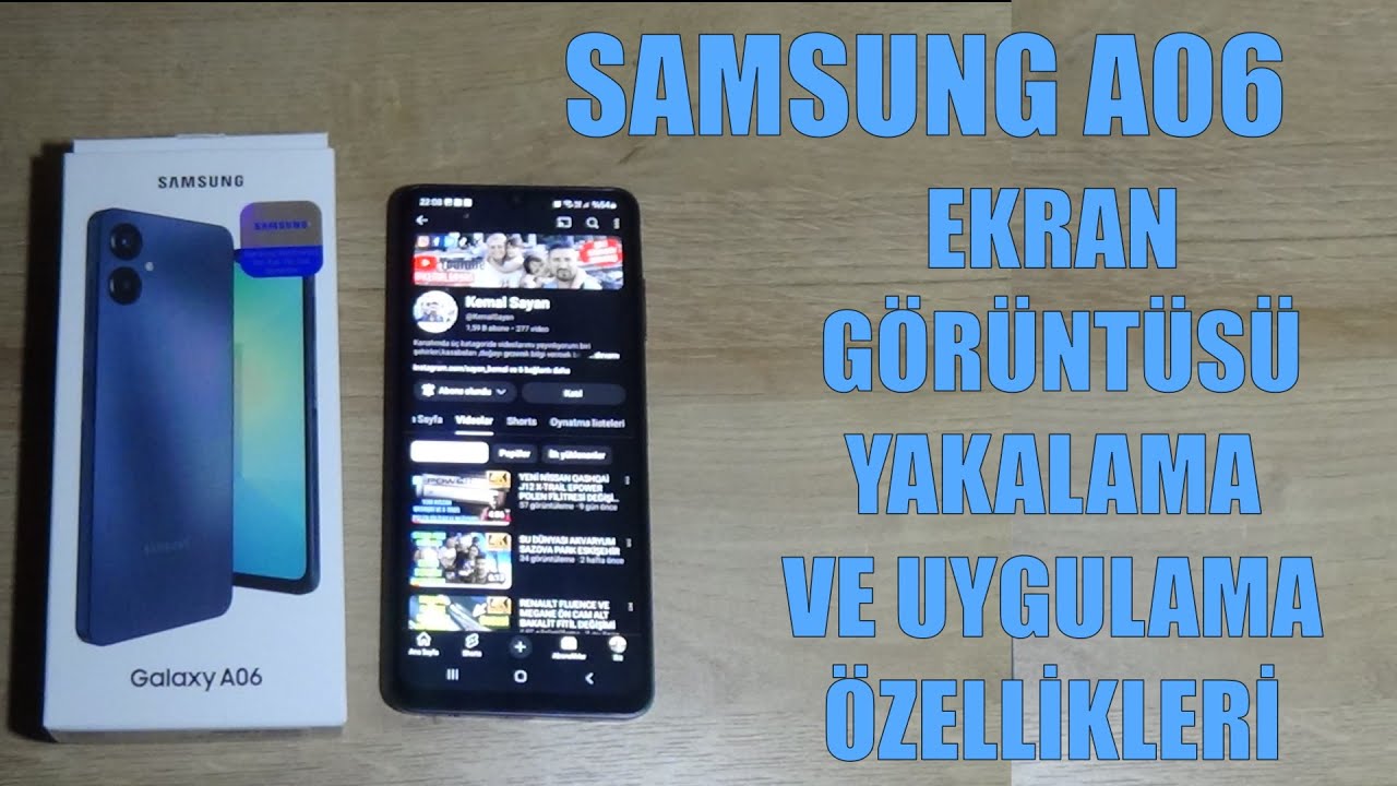 SAMSUNG A06 EKRAN GÖRÜNTÜSÜ ALMA VE UYGULAMA ÖZELLİKLERİ