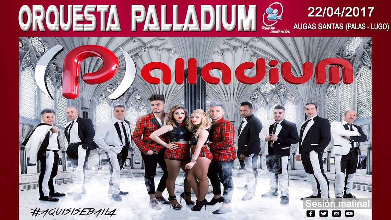 Orquesta Palladium 2017 - San Xorxe de Augas Santas (Palas - Lugo) Sesión vermut © FR