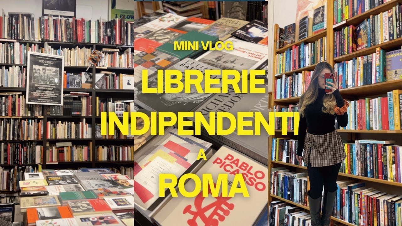 Librerie indipendenti a Roma: mini vlog libresco
