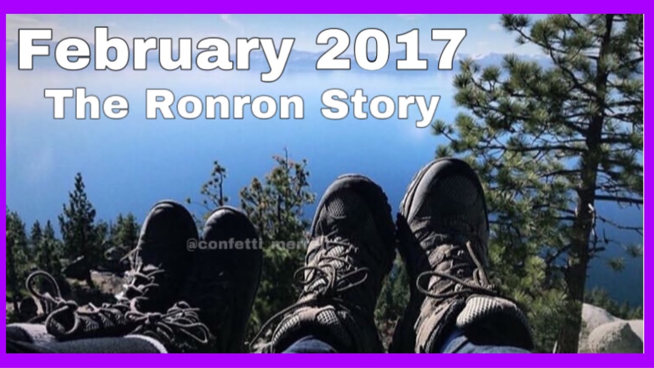 February 2018!!- The Ronron Story #9