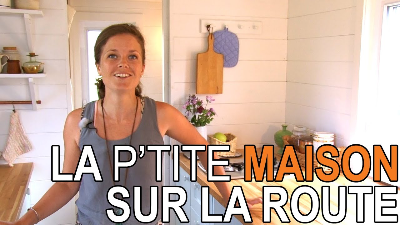 LA P'TITE MAISON SUR LA ROUTE EP.01