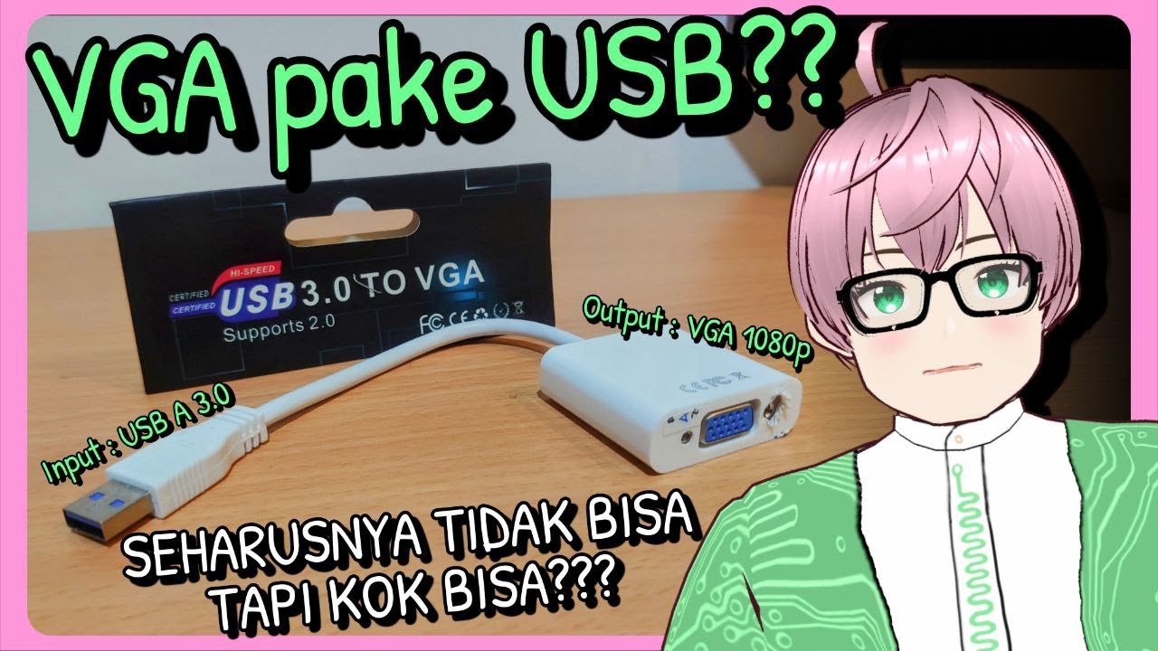 Mencoba CONVERTER HARAM USB 3.0 to VGA - Apakah beneran work dan rill ? [vTuber Indonesia]