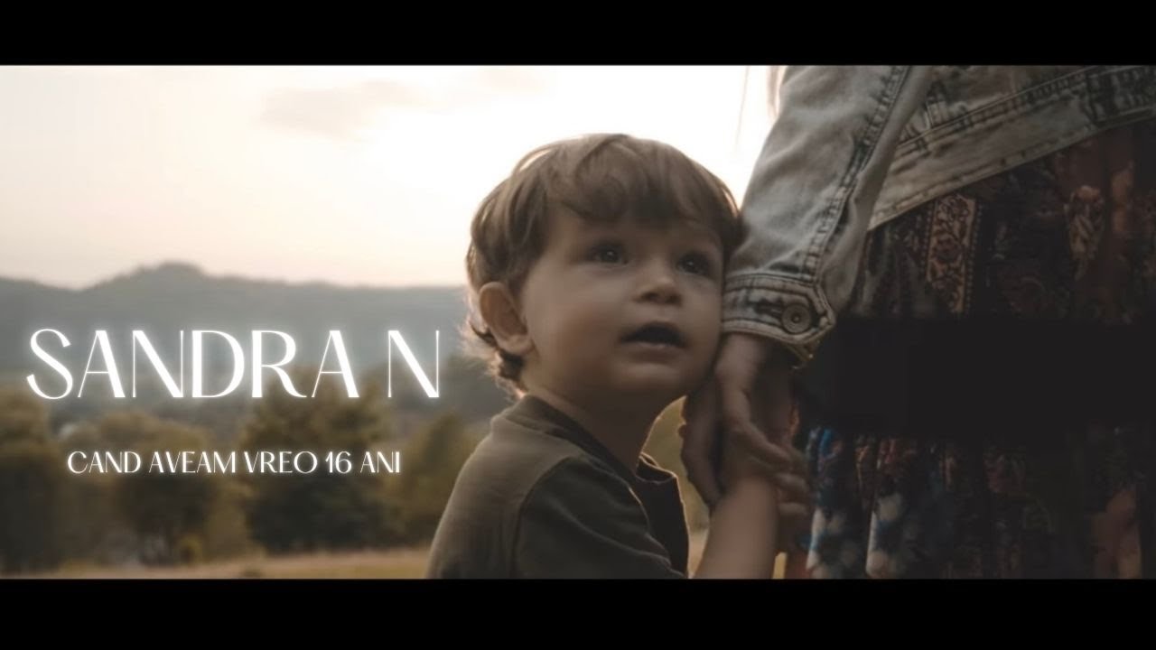 Sandra N - C&acirc;nd aveam vreo 16 ani (Videoclip Oficial)