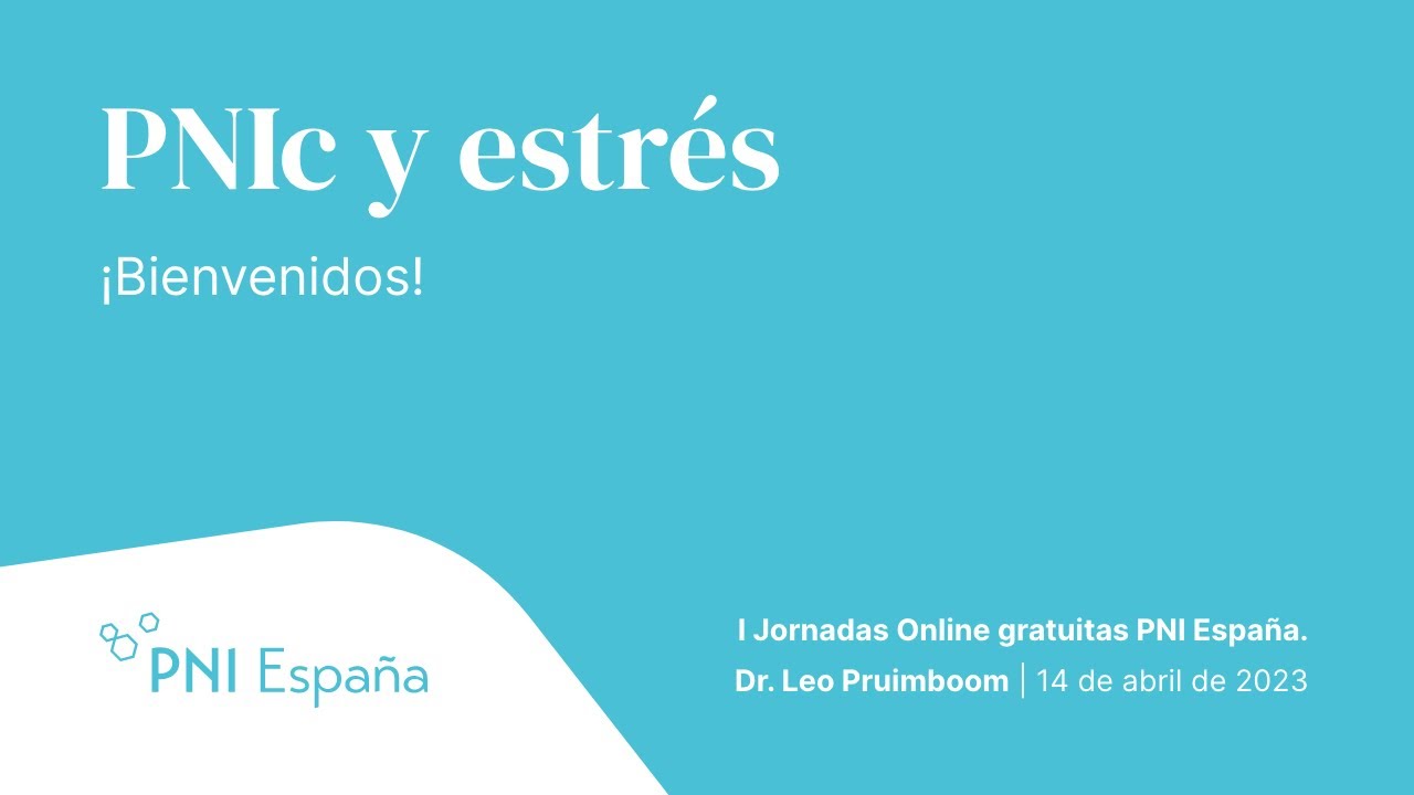 🤯 PNI Y ESTRÉS 🧠 🩺 I  PRESENTACIÓN I JORNADAS ONLINE GRATUITAS DE PNI ESPAÑA I ✨ DR. LEO PRUIMBOOM