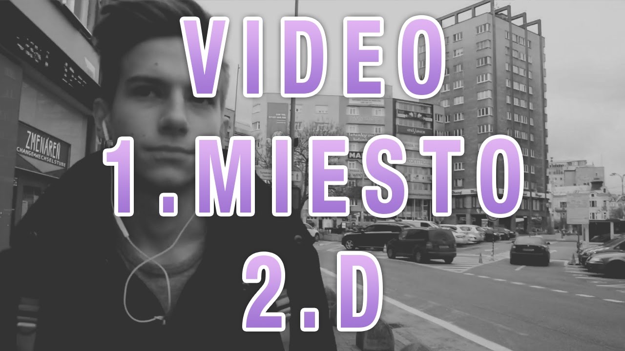 VIDEO | 1. miesto - 2.D