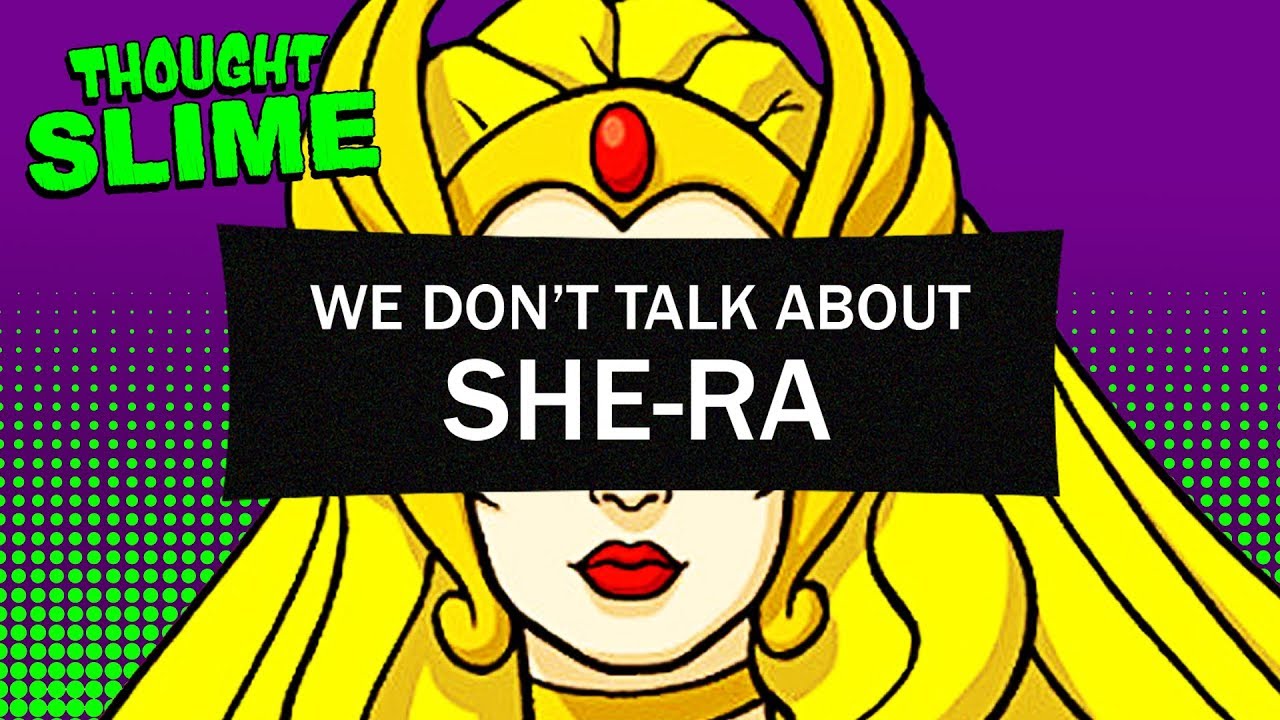 We don't talk about She-Ra