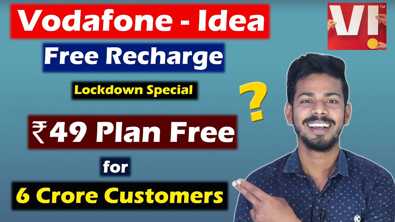 Vodafone-idea Free Recharge for Lockdown - Vi 49 Plan Free