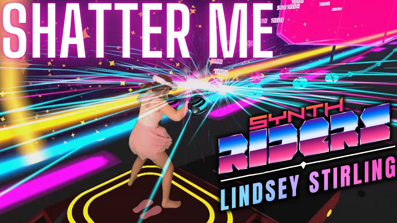 Shatter Me by Lindsey Stirling in Synth Riders (Lindsey Stirling DLC)
